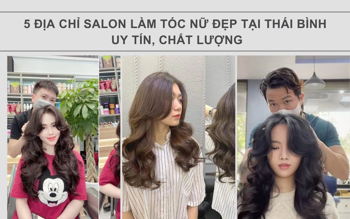 salon-lam-toc-nu-dep-tai-thai-binh