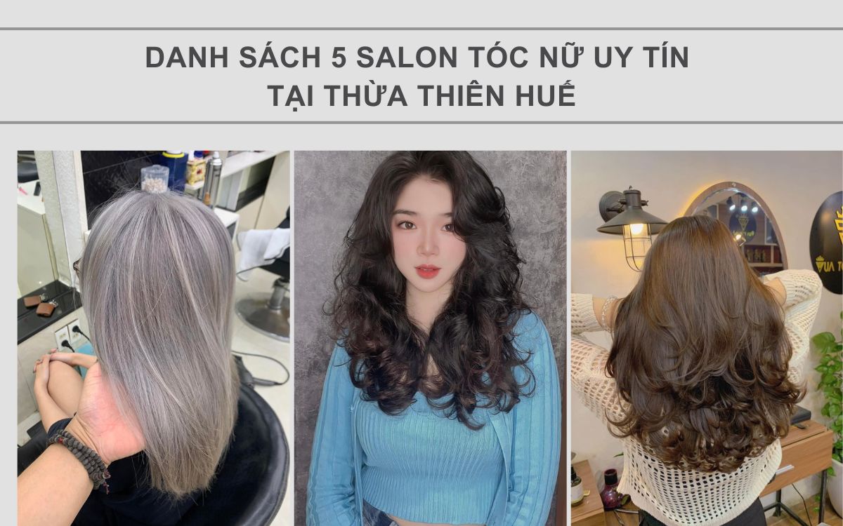 salon-toc-nu-uy-tin-tai-thua-thien-hue